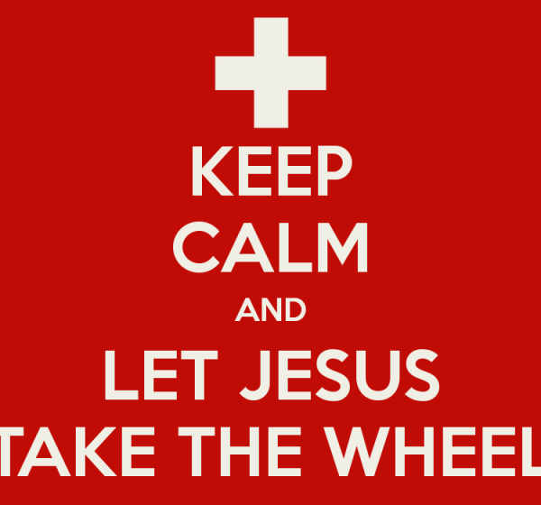 keep-calm-and-let-jesus-take-the-wheel-4